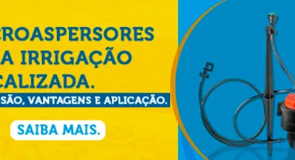 Microaspersores para Irrigação Localizada. O que é, vantagens e aplicação