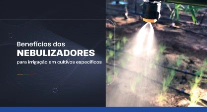 Benefícios dos nebulizadores para irrigação em cultivos específicos