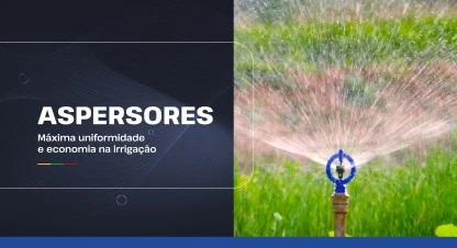 Aspersores: máxima uniformidade e economia na irrigação