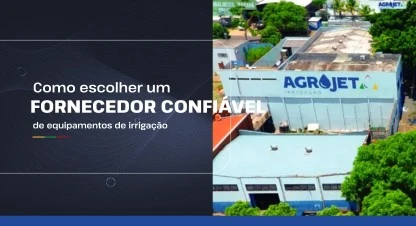 Como escolher um fornecedor confiável de equipamentos de irrigação