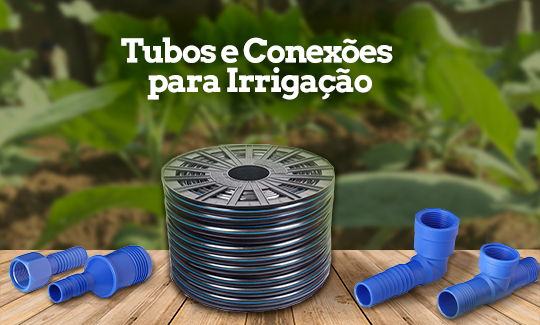 Tubos e Conexões para Irrigação. Você conhece as principais diferenças?