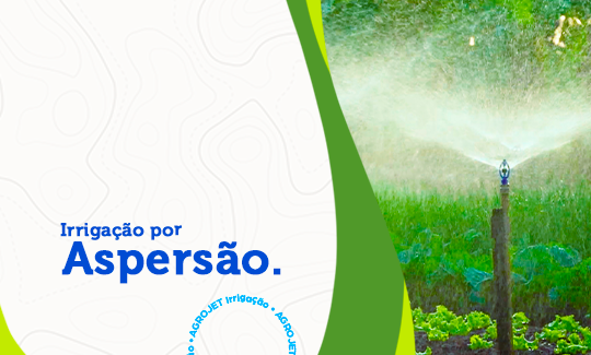 Irrigação por Aspersão, saiba mais sobre